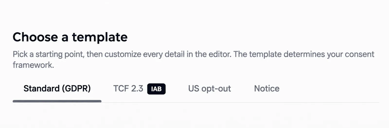 Choose a template with tabs for Standard (GDPR), TCF 2.3, US opt-out and Notice.