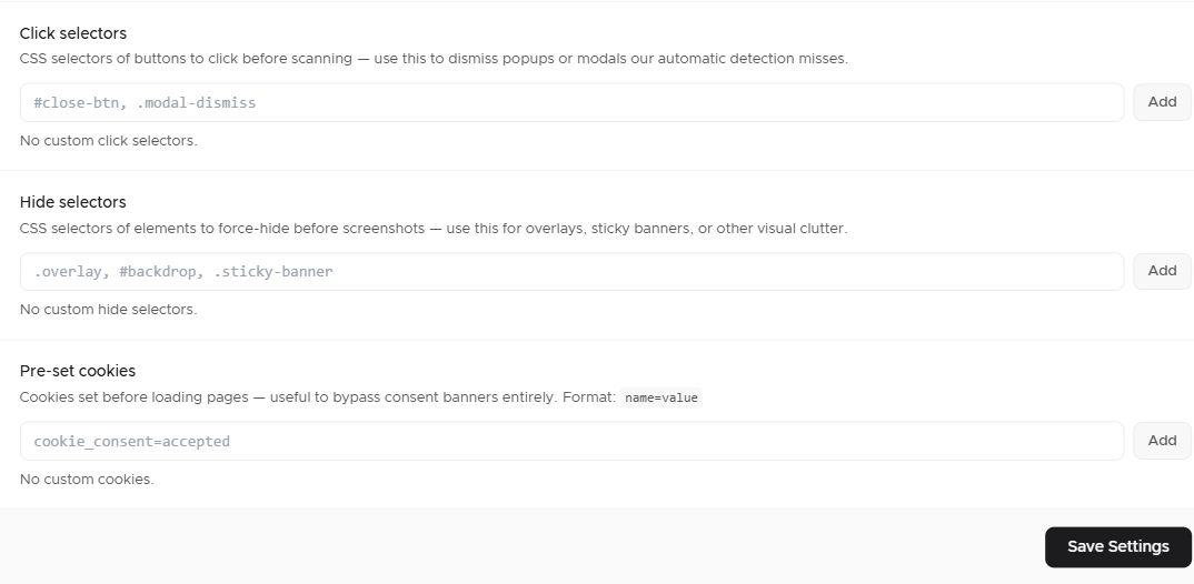 Click selectors, hide selectors and pre-set cookies with empty configuration lists.